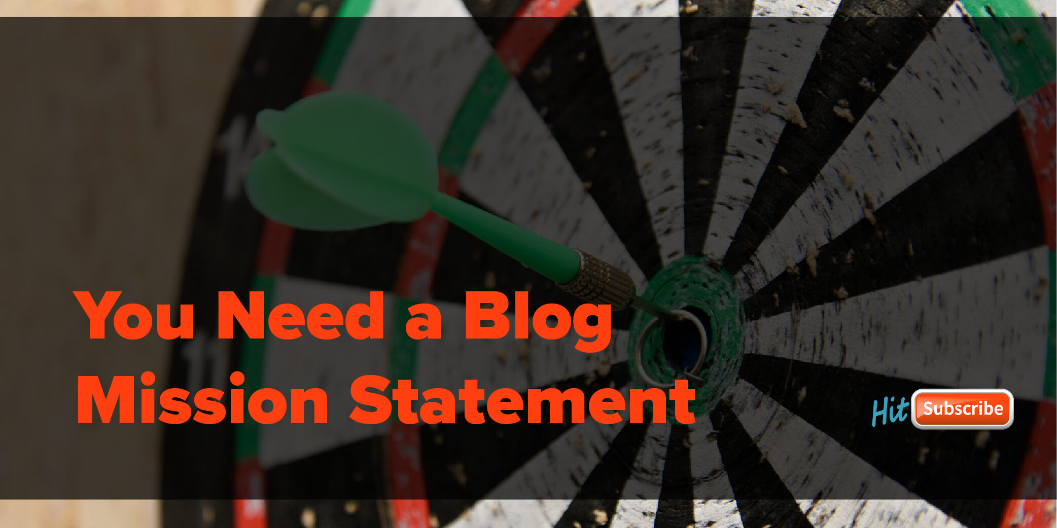 You Need a Blog Mission Statement You need a blog mission statement