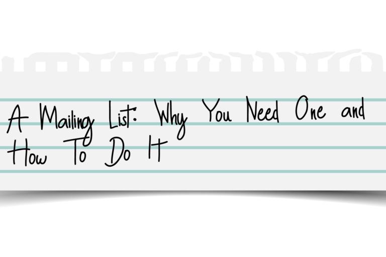 Mailing list: why you need one and how to do it.