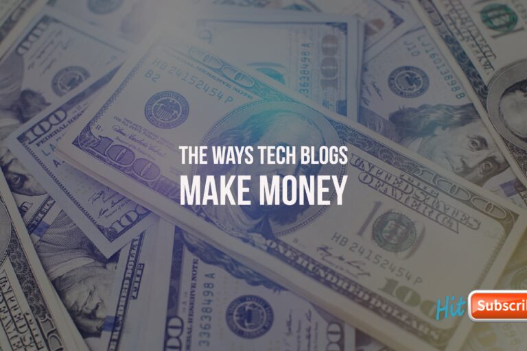 Header with money image--The Ways Tech Blogs Make Money