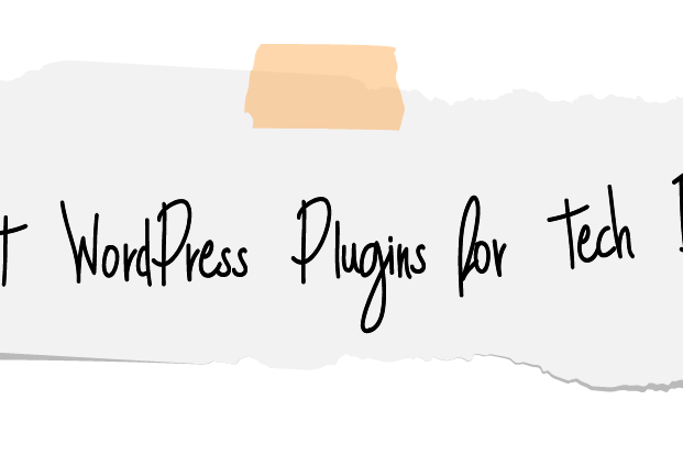 The best wordpress plugins for tech blogs