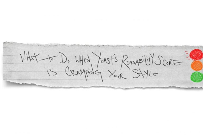 Yoast Readability Score Is Cramping Your Style1