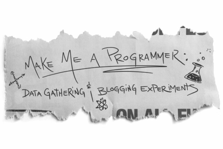 Make Me a Programmer Data Gathering and Blogging Experiments