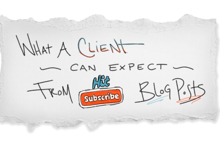 What a client can expect from hit subscribe blog posts