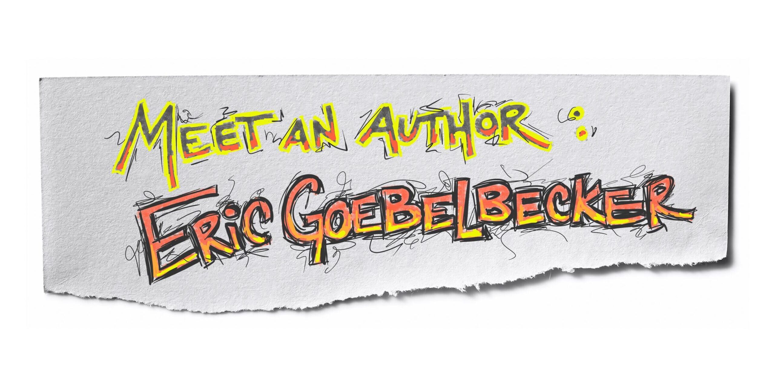 meet an author eric goebelbecker