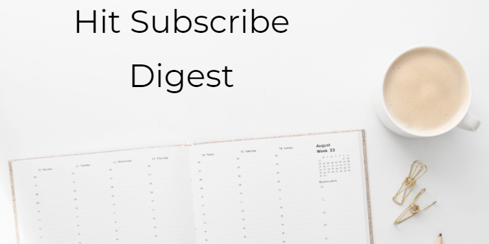 Hit Subscribe Digest_ Working for Wednesday calendar