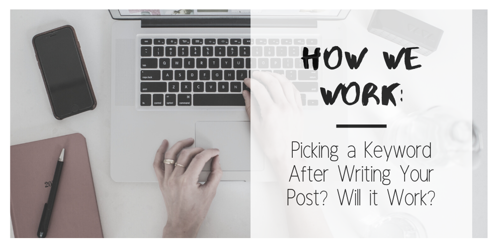 How we work Pick a keyword