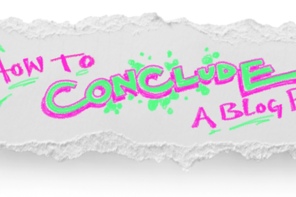 How to conclude a blog post graphic