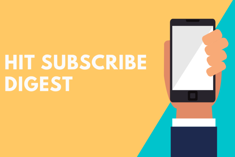 Hit Subscribe Digest